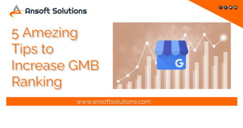 5 Amazing Tips to Increase GMB Ranking