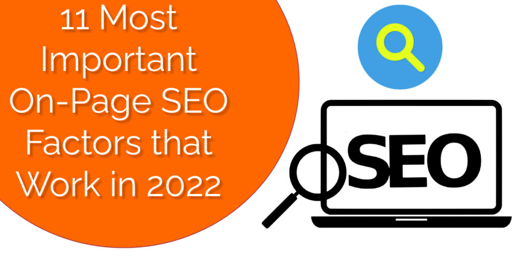 11 Most Important On-Page SEO Factors that Work in 2022
